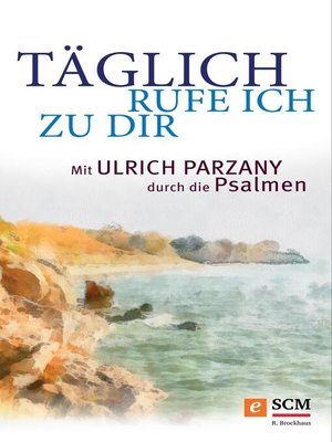 cover image of Täglich rufe ich zu dir